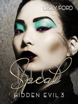 cover image of Speak No (Hidden Evil, 3)